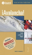 Avalancha! Evalúa y reduce riesgos