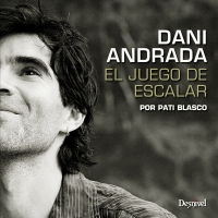 Dani Andrada, el juego de escalar