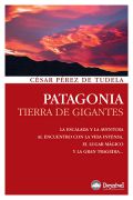 Patagonia tierra de gigantes